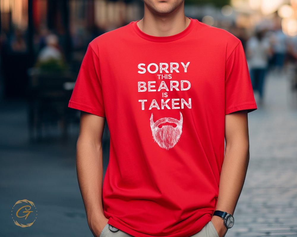 Sorry This Beard Is Taken Graphic T-shirt product