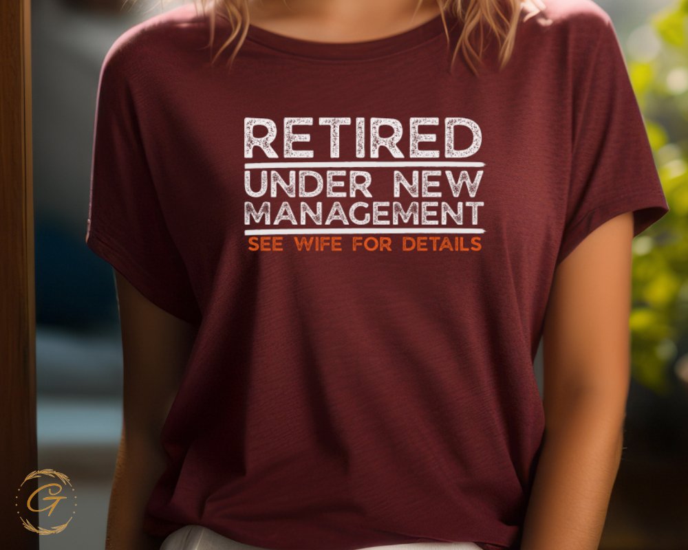 Retired Under New Management See Wife for Details product type