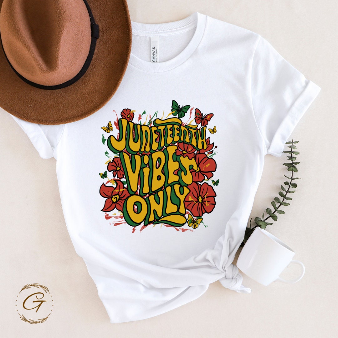 Juneteenth Vibes Only T-Shirt – Celebrate Freedom Day, Black History Month Tee