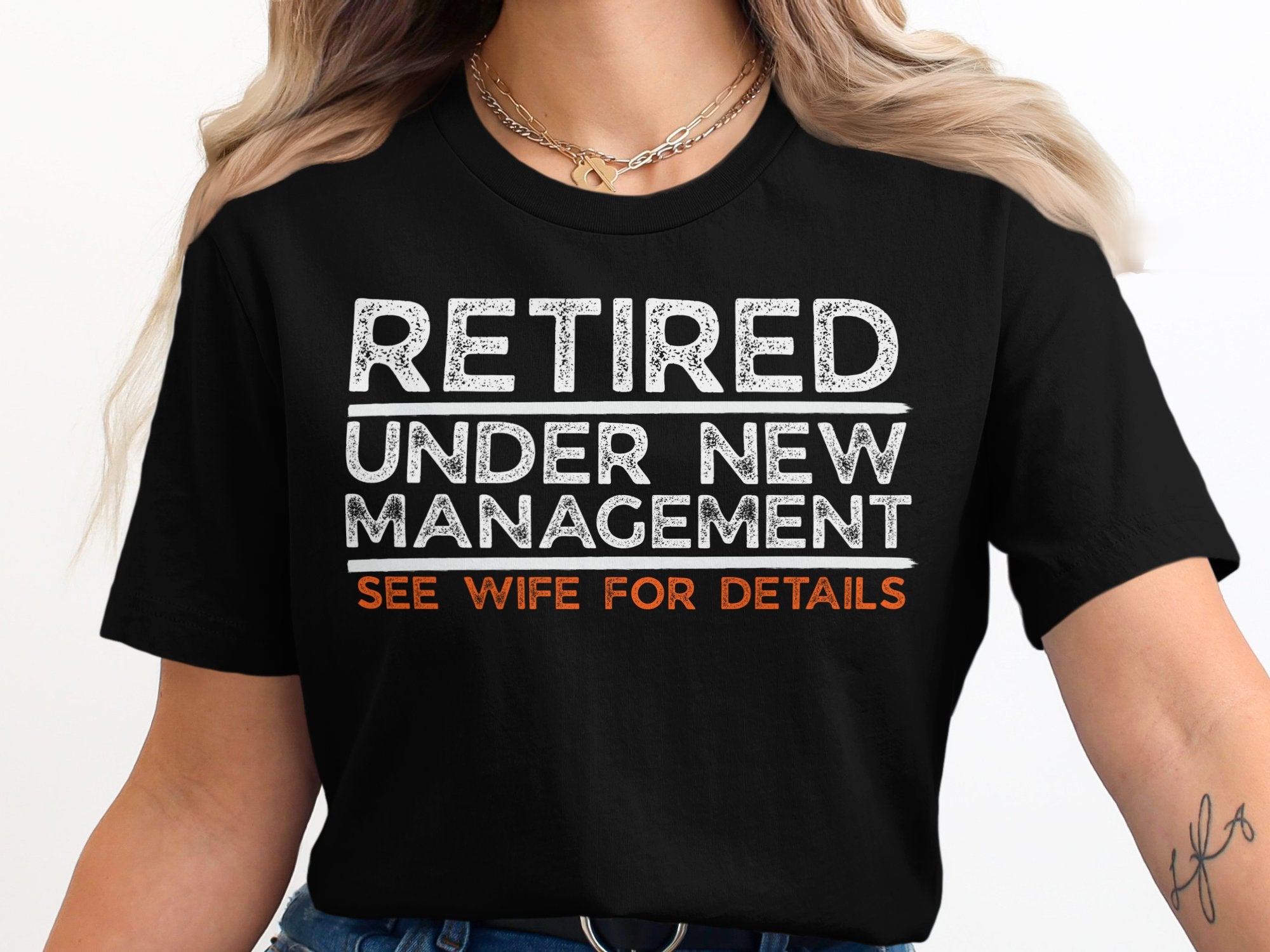 Retired Under New Management See Wife Details product type