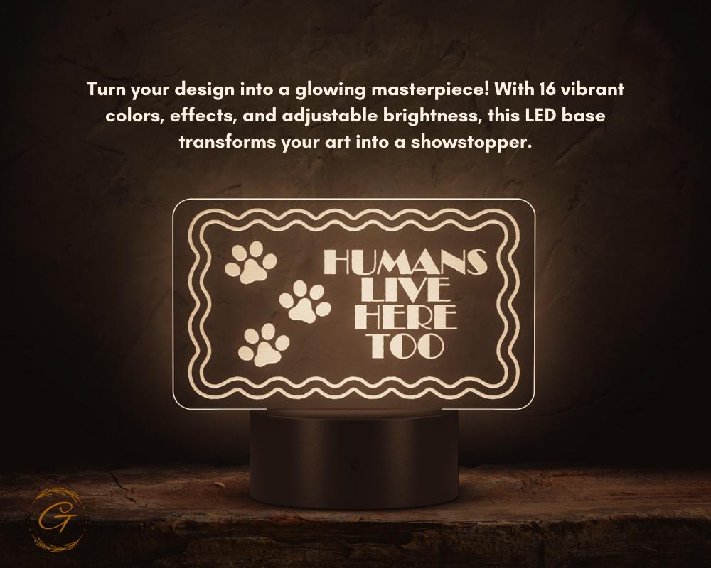 Humans Live Here Too Name Plate Acrylic LED Light