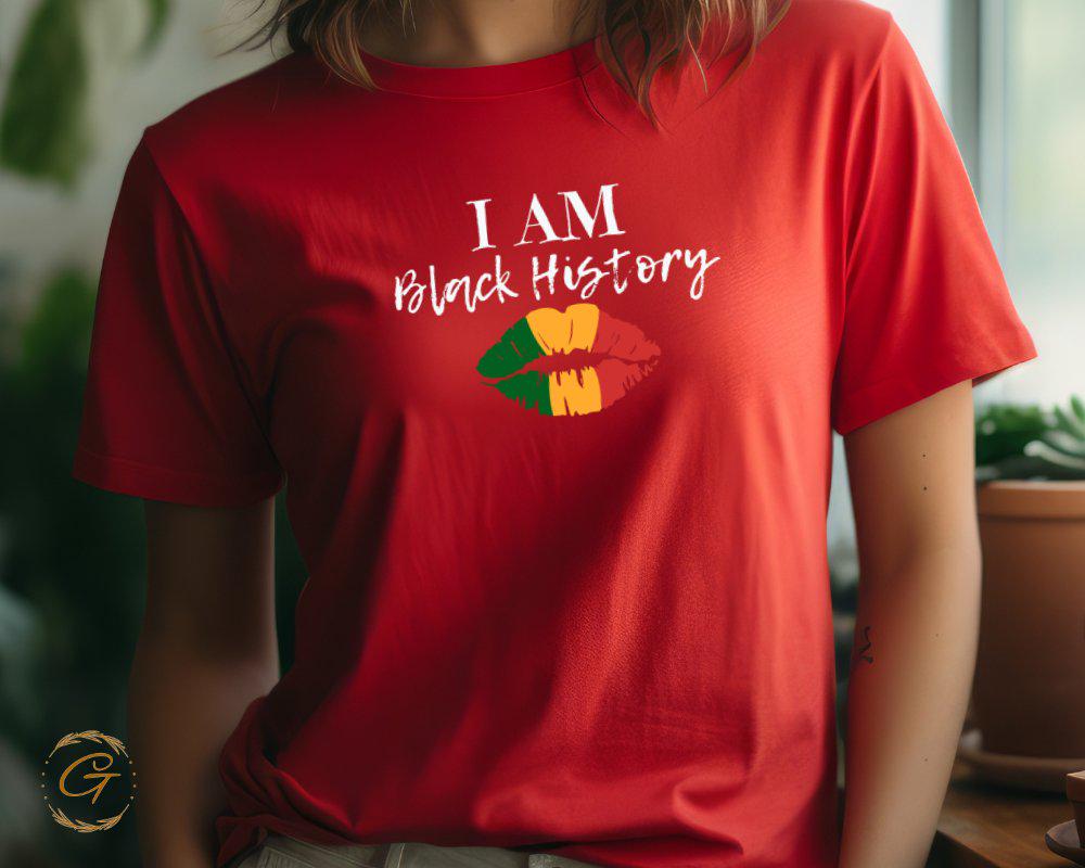 I Am Black History T-Shirt Empowerment Tee
