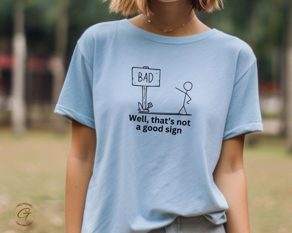 Stick Figure Bad Sign Graphic Tee Shirt