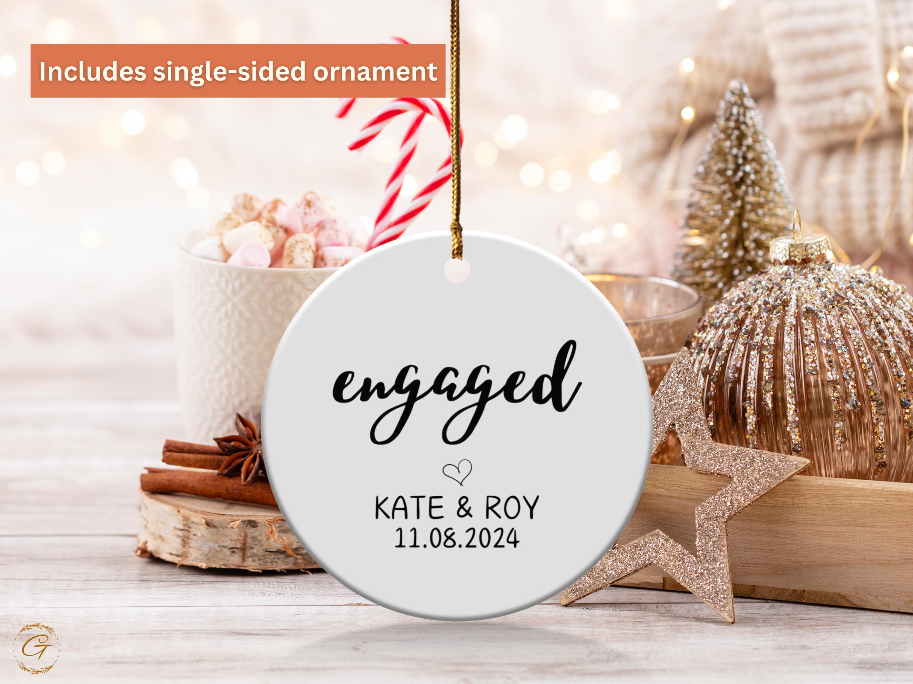 Personalized Engaged Couple Christmas Ornament, Custom Gift for Couples Engagement, Keepsake Custom Holiday Decoration, Bride Groom Newlywed