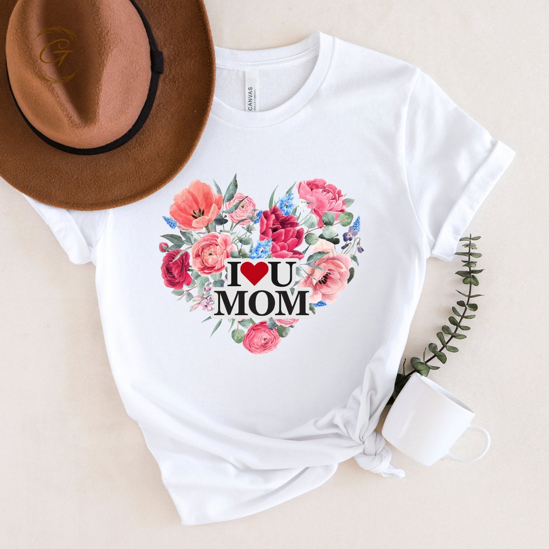 Floral Heart I Love You Mom Shirt