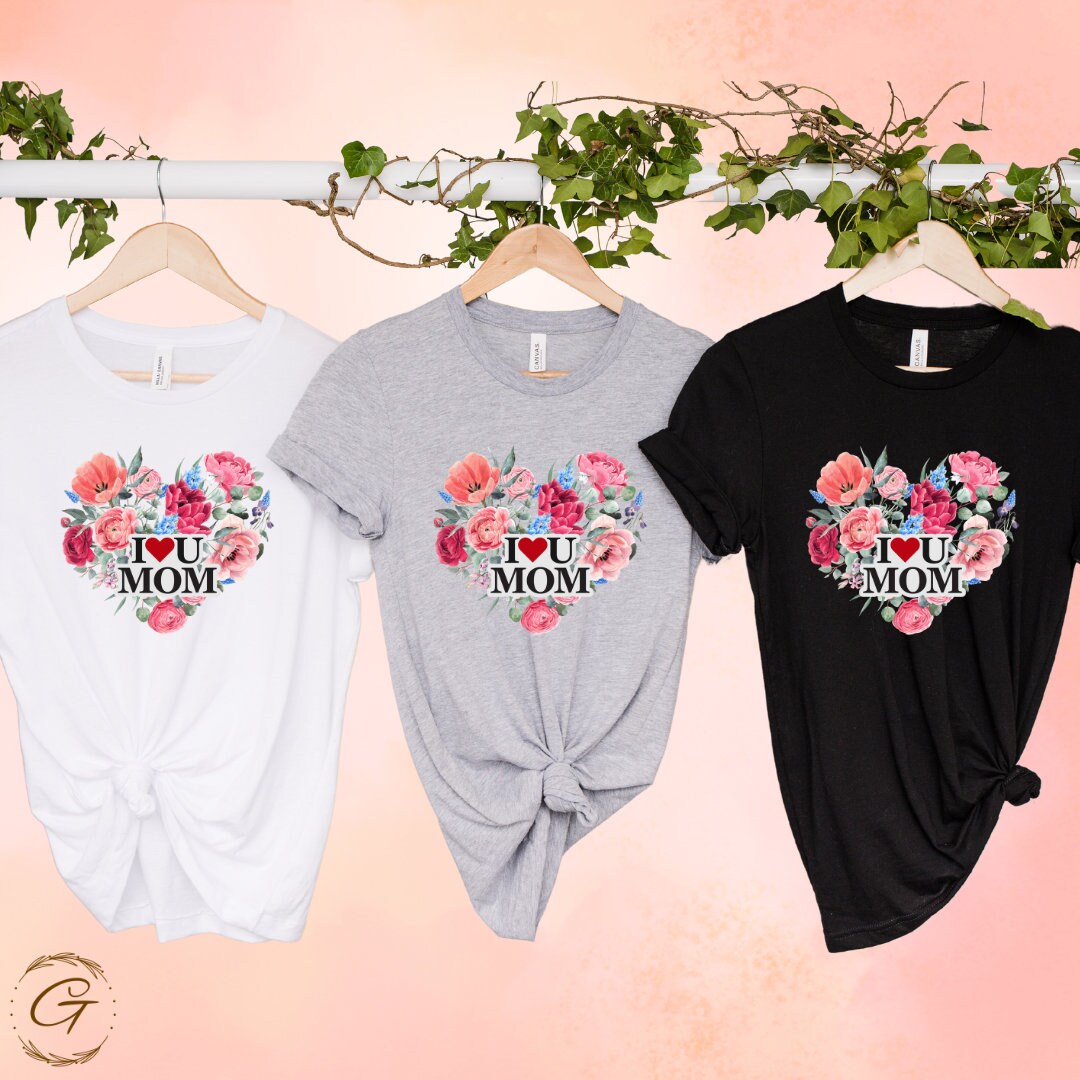 Floral Heart I Love You Mom Shirt