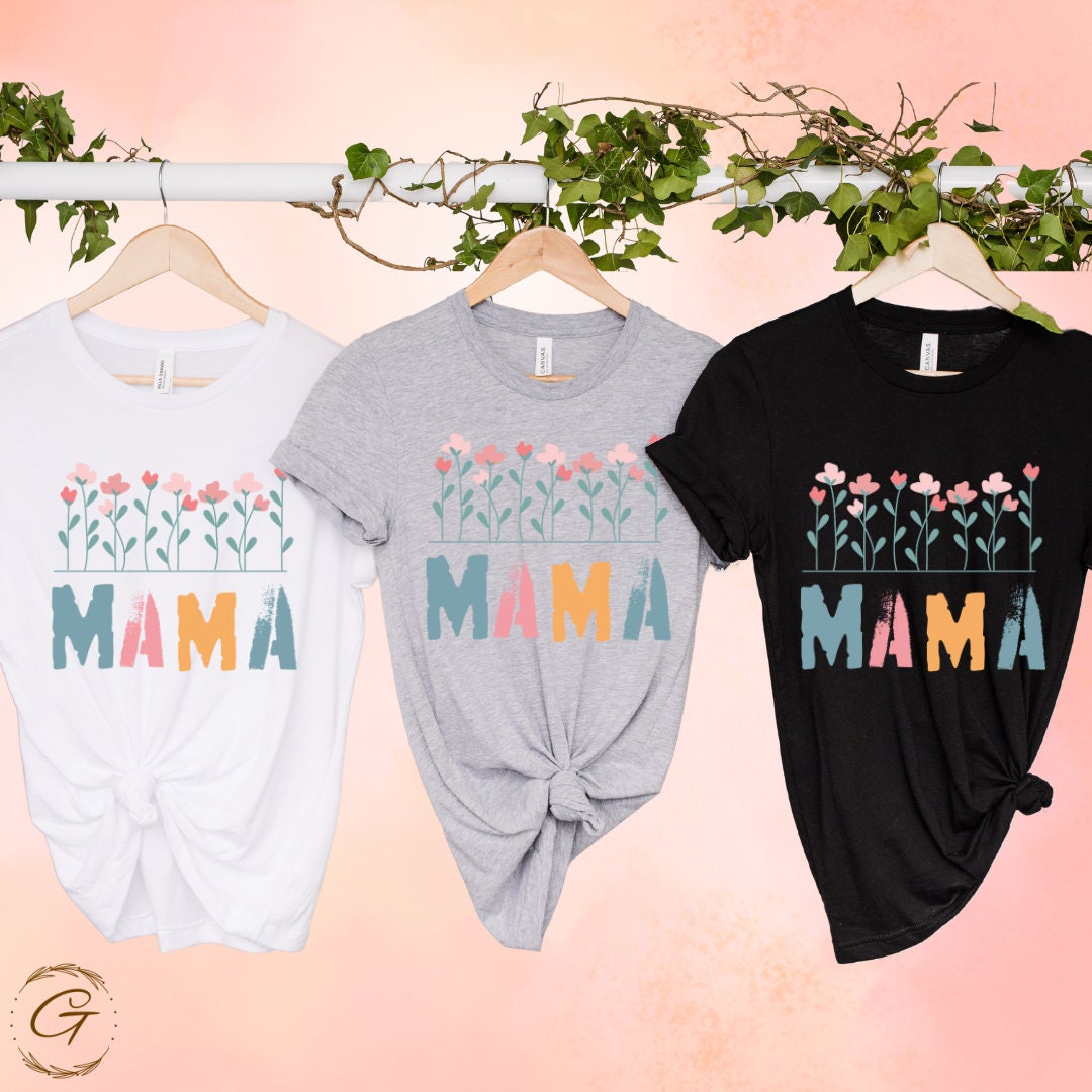 Mama Shirt Best Gift for Mother's Day Tee