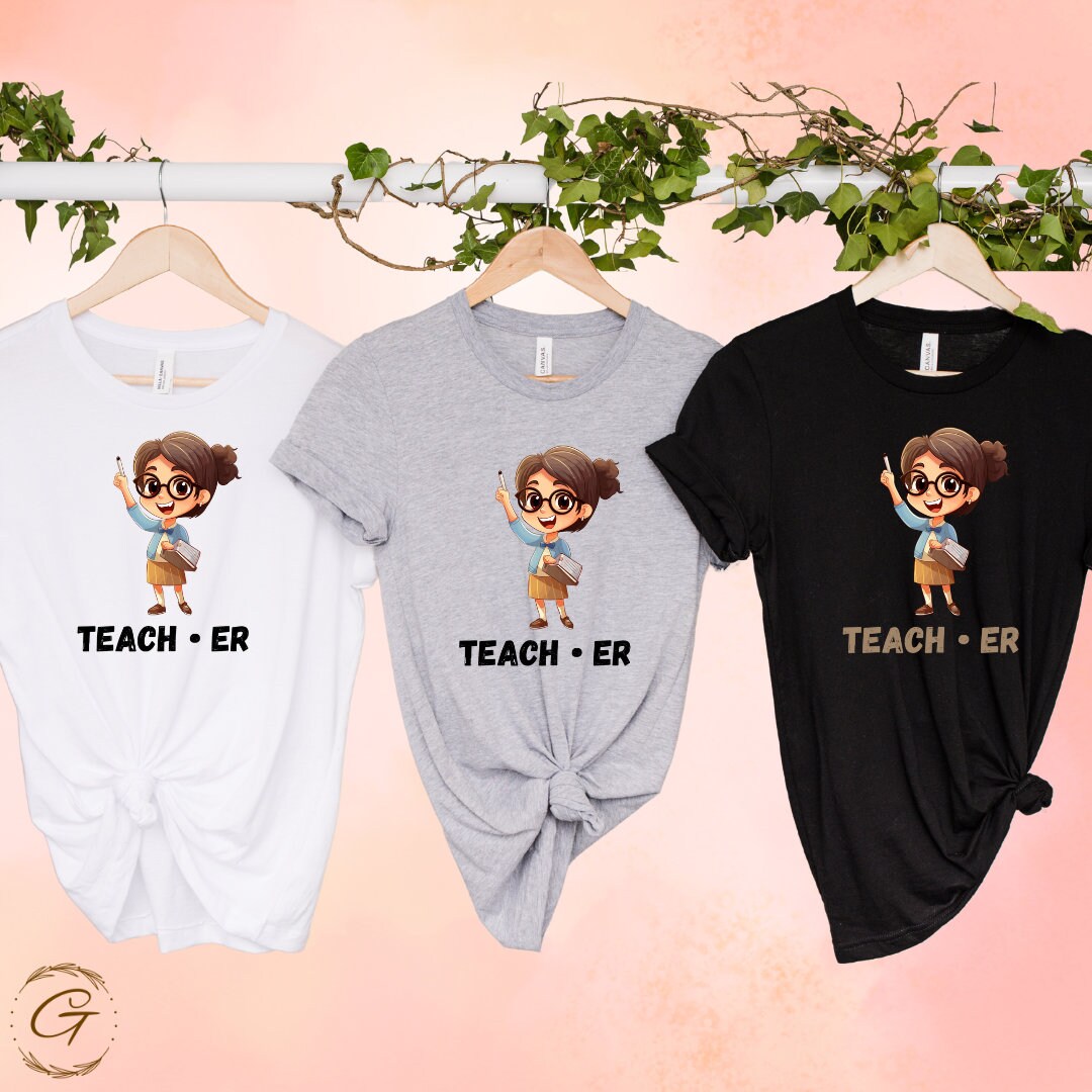 Teachers Tshirt Unique Graphic Tee for Appreciation Week Tee