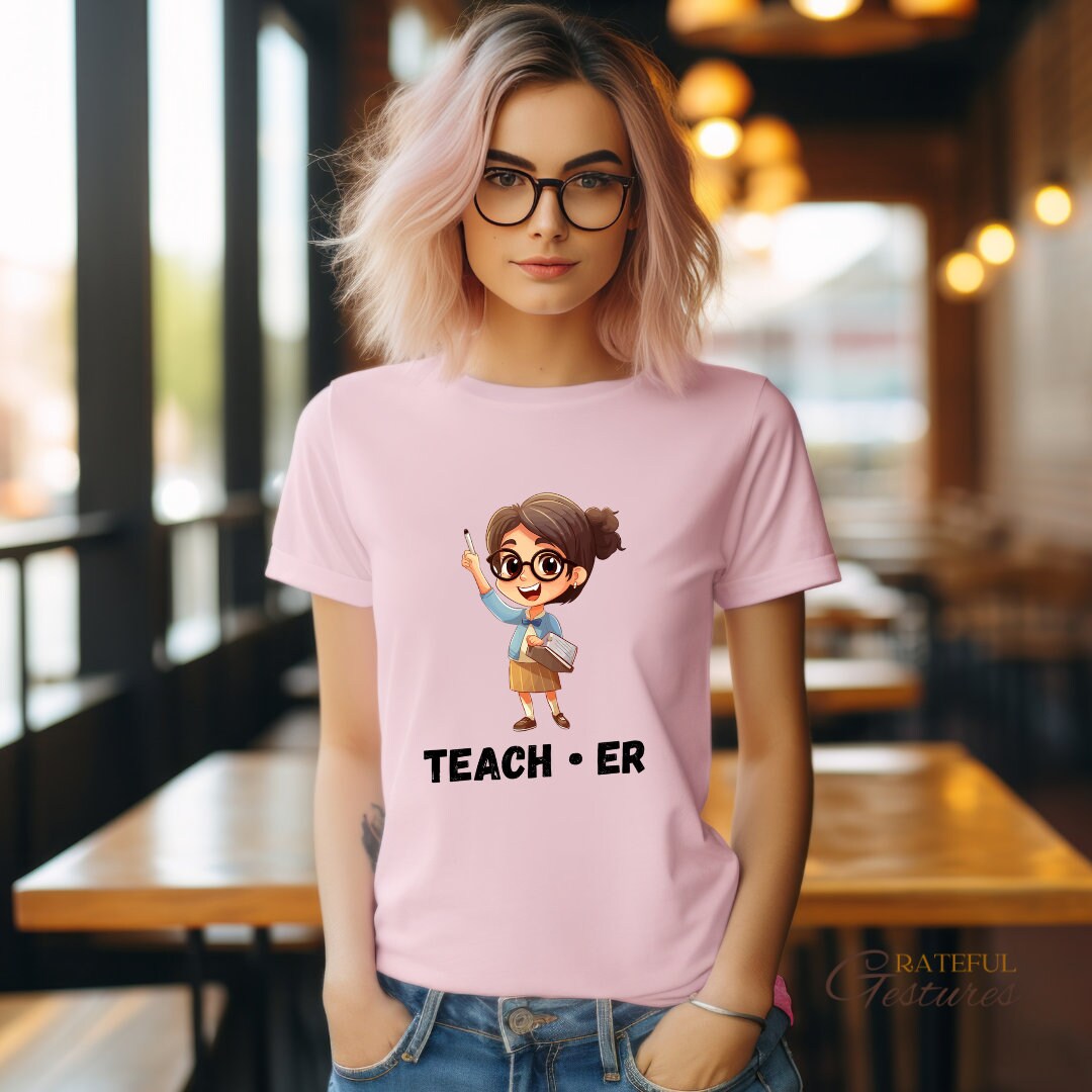 Teachers Tshirt Unique Graphic Tee for Appreciation Week Tee