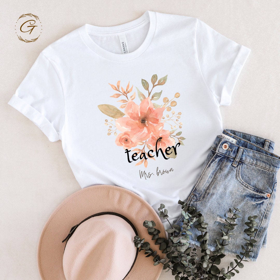 Teachers Tshirt, Custom Floral Design Tee for Teacher Appreciation Week