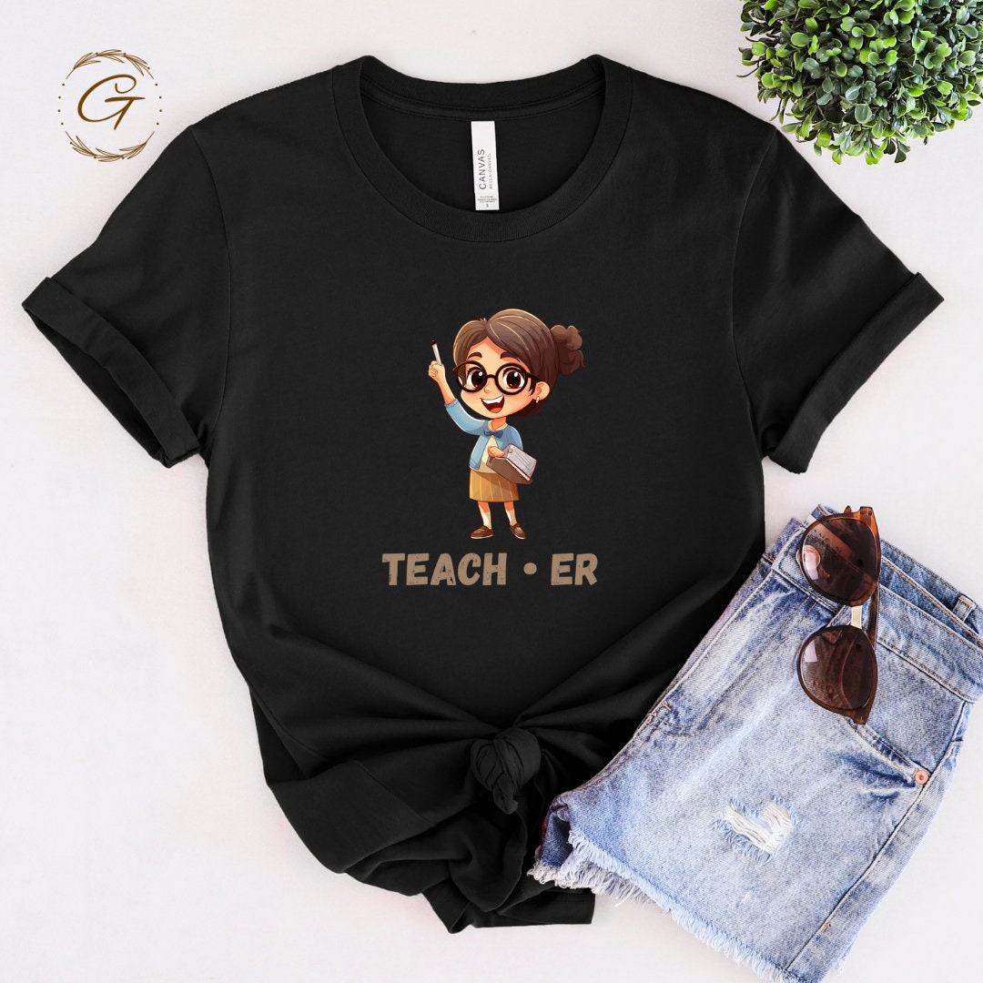 Teachers Tshirt Unique Graphic Tee for Appreciation Week Tee