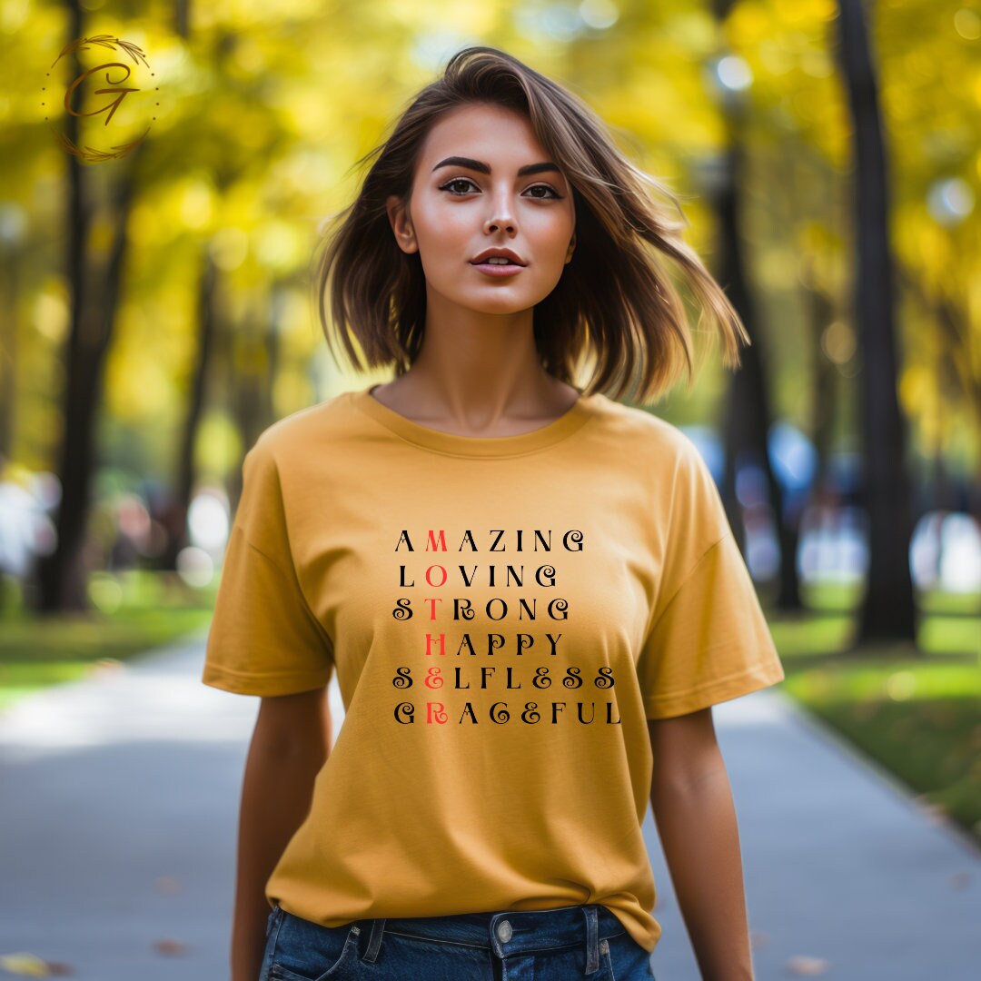Mothers Inspirational Quote TShirt, Amazing Loving Strong Happy Selfless Graceful,