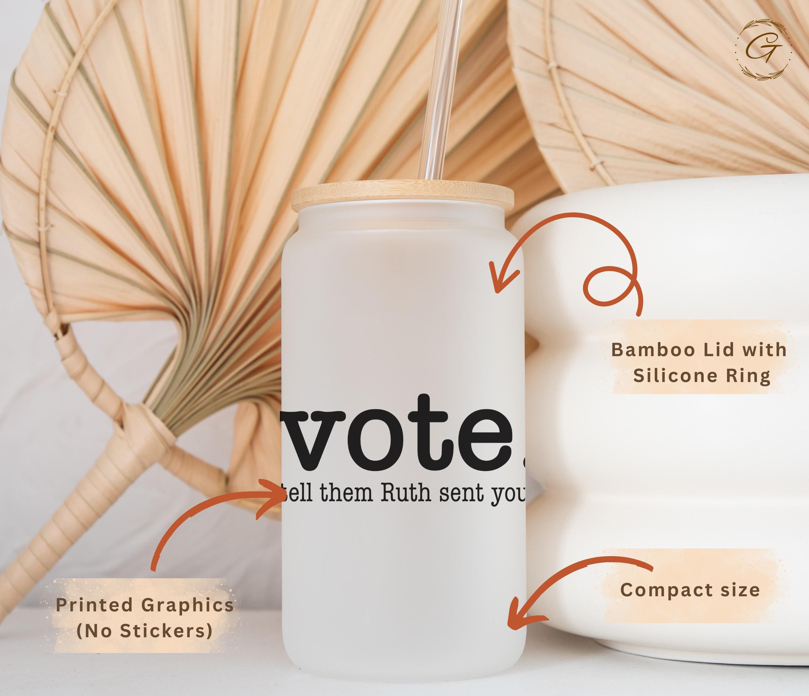 Vote "Tell them Ruth Sent You" Frosted Glass Cup with Inspirational Quote, Libbey Cup with Vote with Ruth Sent You Perfect for Coffee Lovers