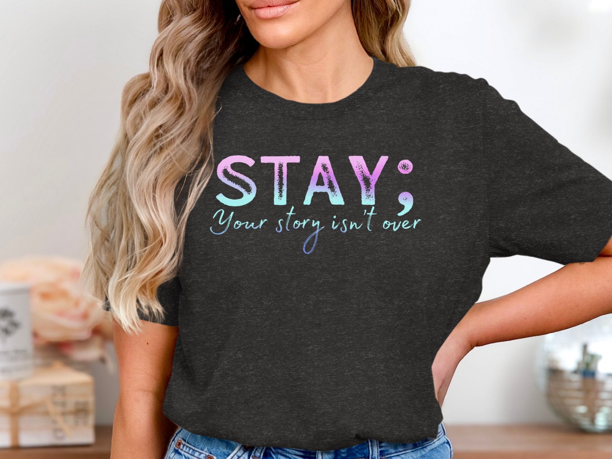 Stay Your Story Isn't Over T-shirt product