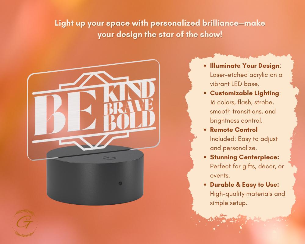 Be Kind Brave Bold Name Plate Acrylic LED Sign