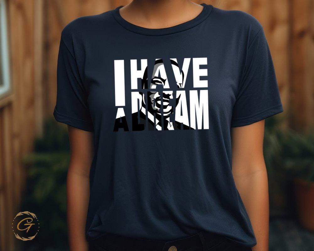 Inspirational Tee I Have a Dream T-Shirt