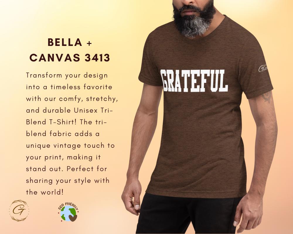 Grateful Bold Design, Unisex Tri-Blend T-Shirt