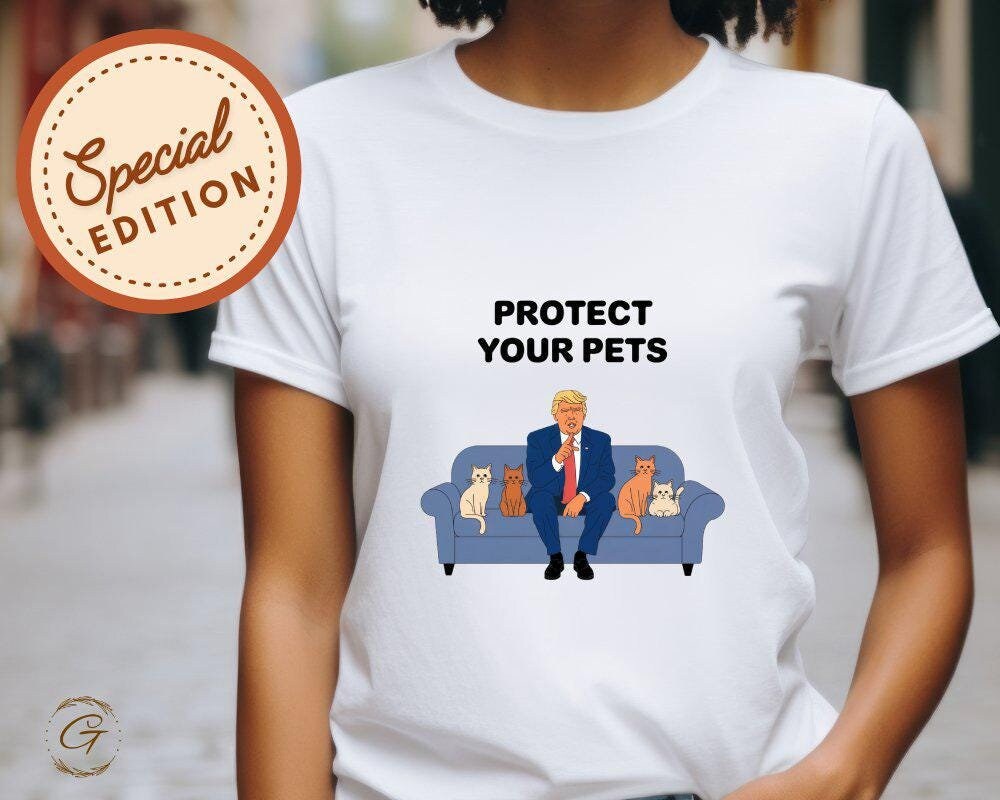 Trump Protect Your Pets T-Shirt, Political Animal Lover Tee