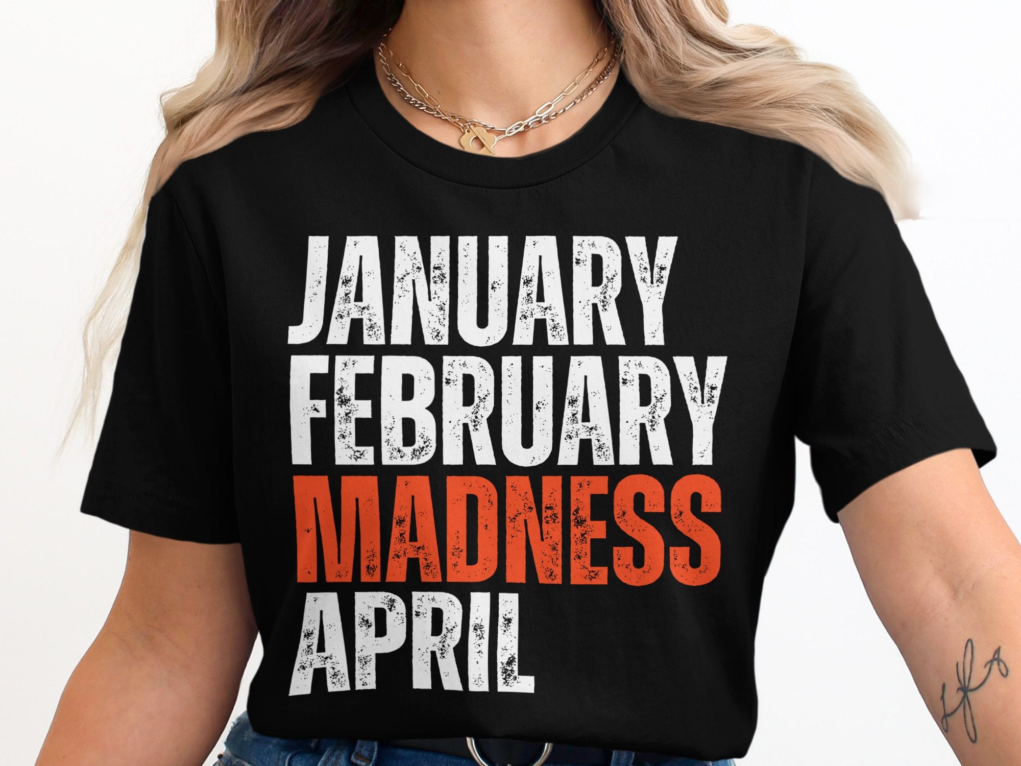 January February Madness April Graphic T-shirt product