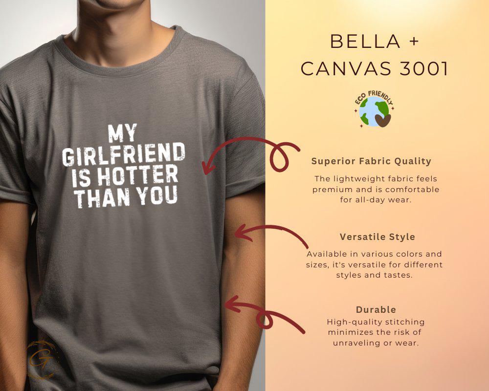 Valentines T-Shirt, My Girlfriend Is Hotter Than You Tee