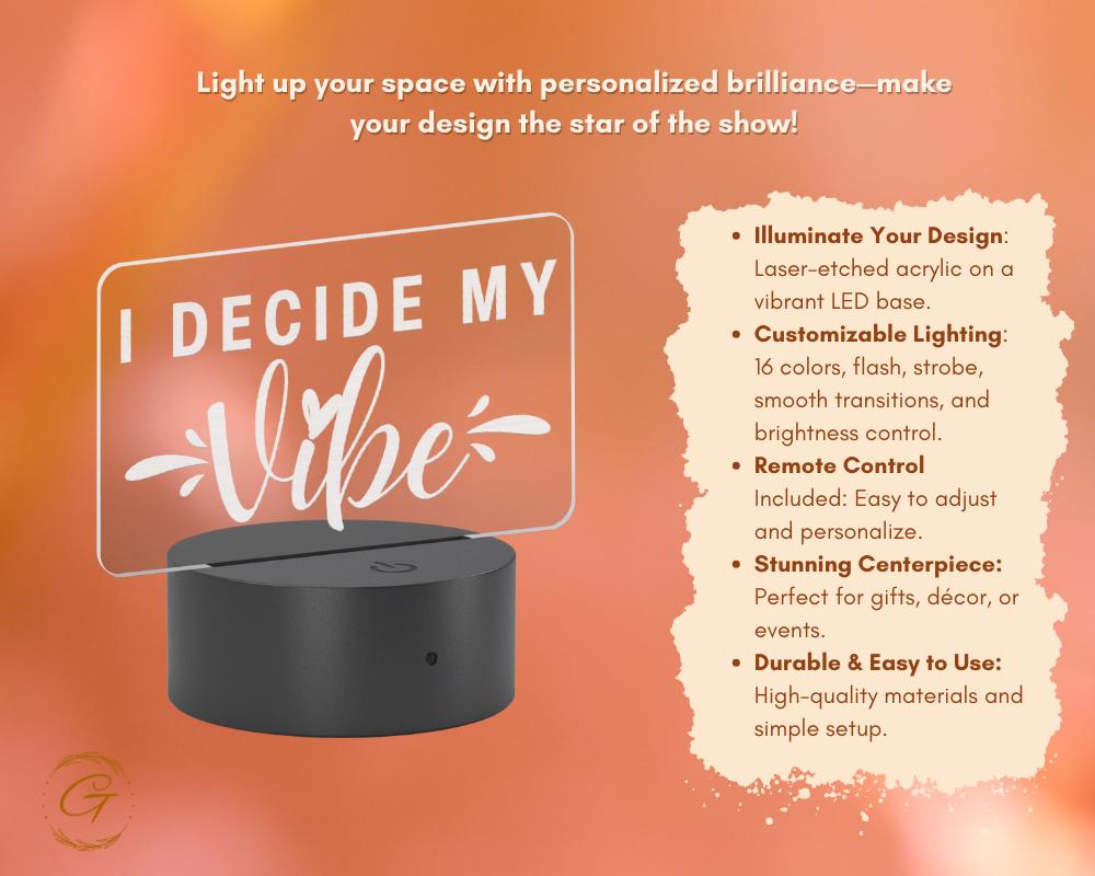 I Decide My Vibe Name Plate Acrylic LED Sign Inspirational LED  Light Decor
