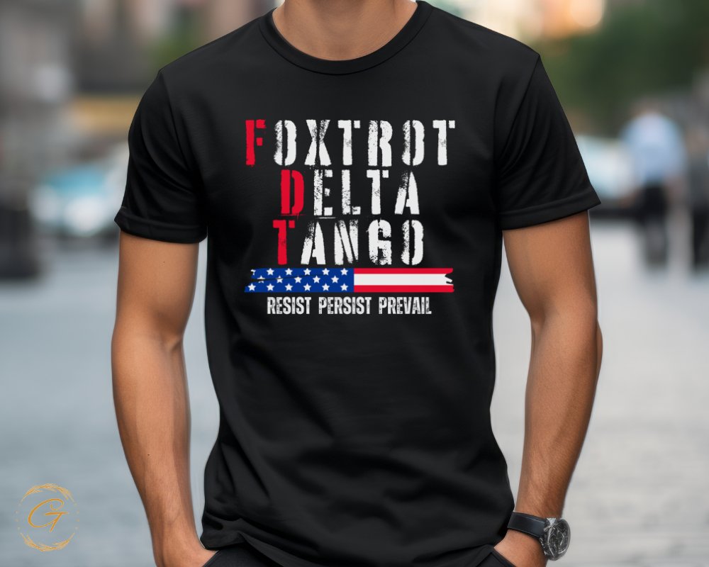 Foxtrot Delta Tango Resist Persist Prevail T-shirt product