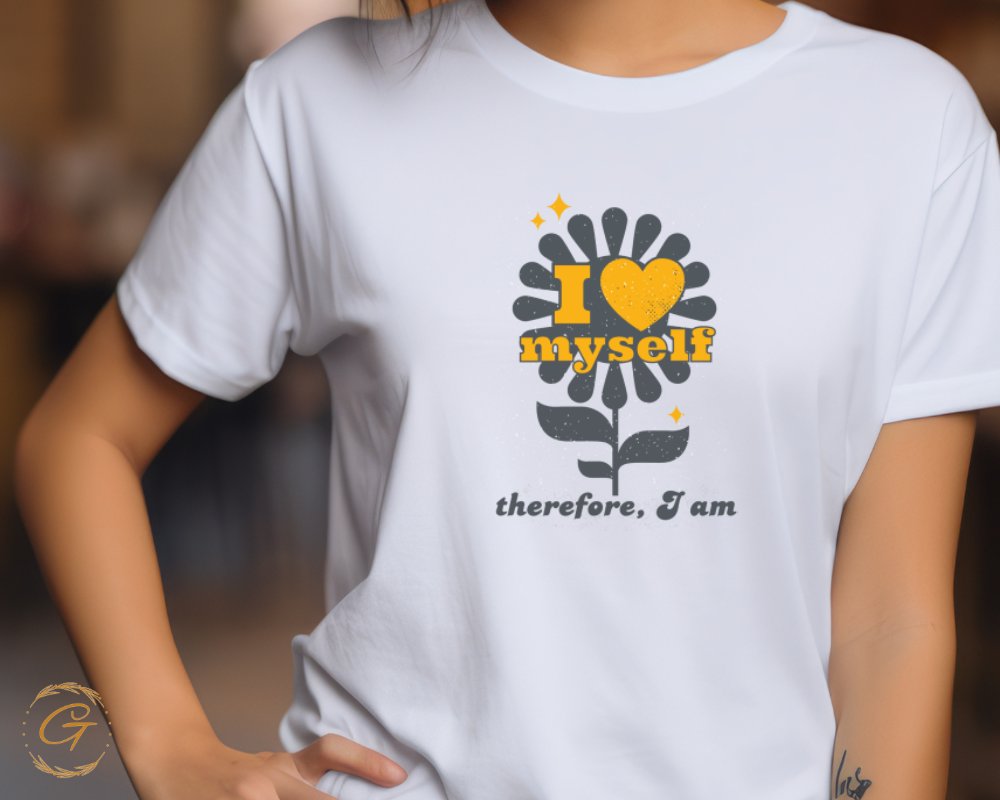 I love myself therefore I am graphic tee product