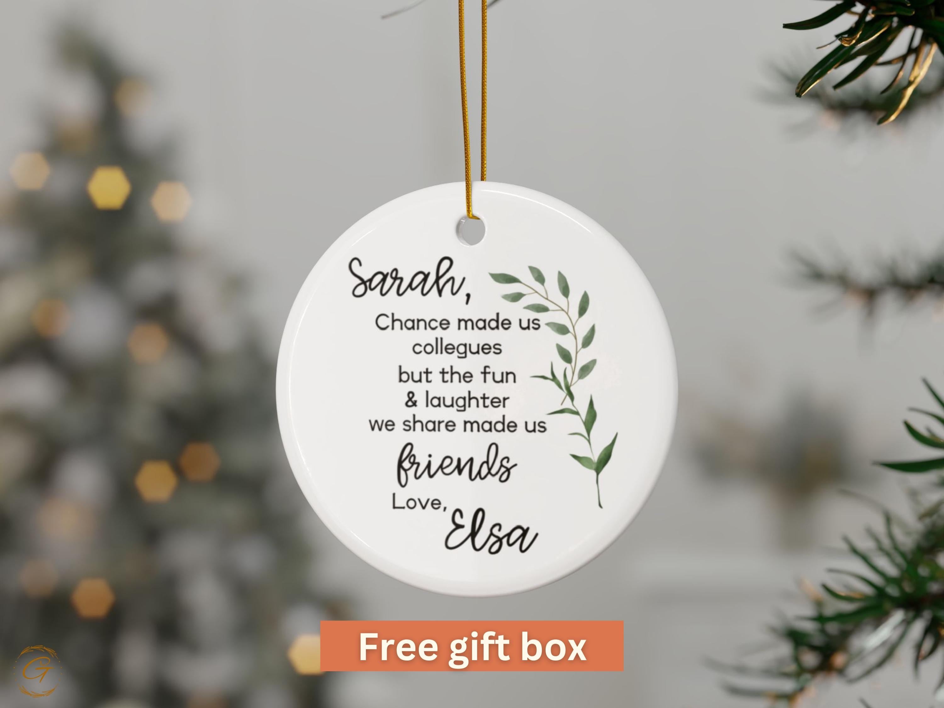 Custom Friendship Ornament, Personalized Christmas Gift, Chance Made Us Colleagues Quote, Unique Friend Decor, Friendship Keepsake Ornaments