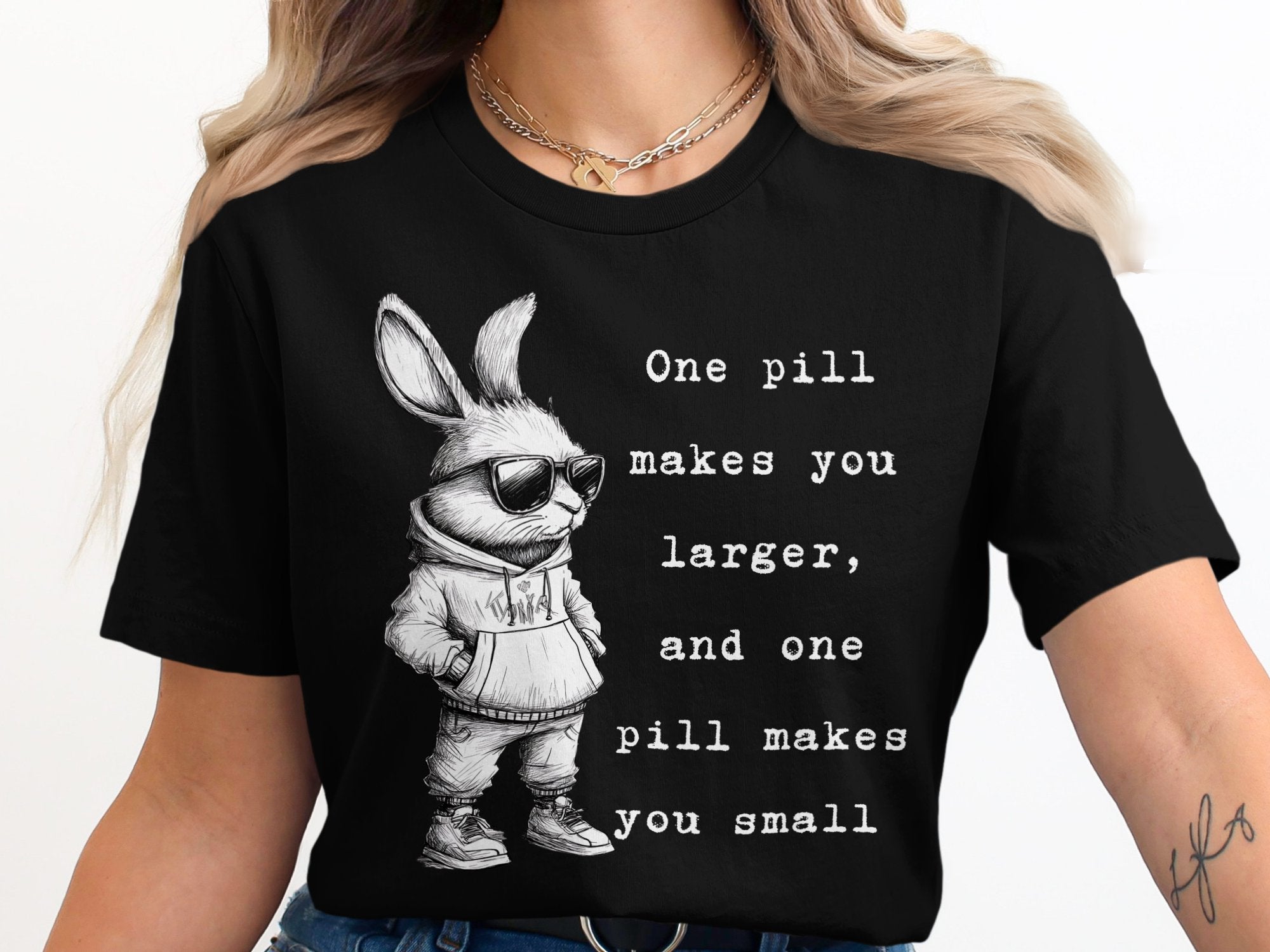One Pill Makes You Larger and Small T-Shirt product