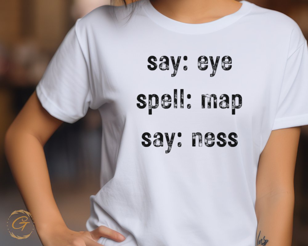 Say Eye Spell Map Ness T-shirt product