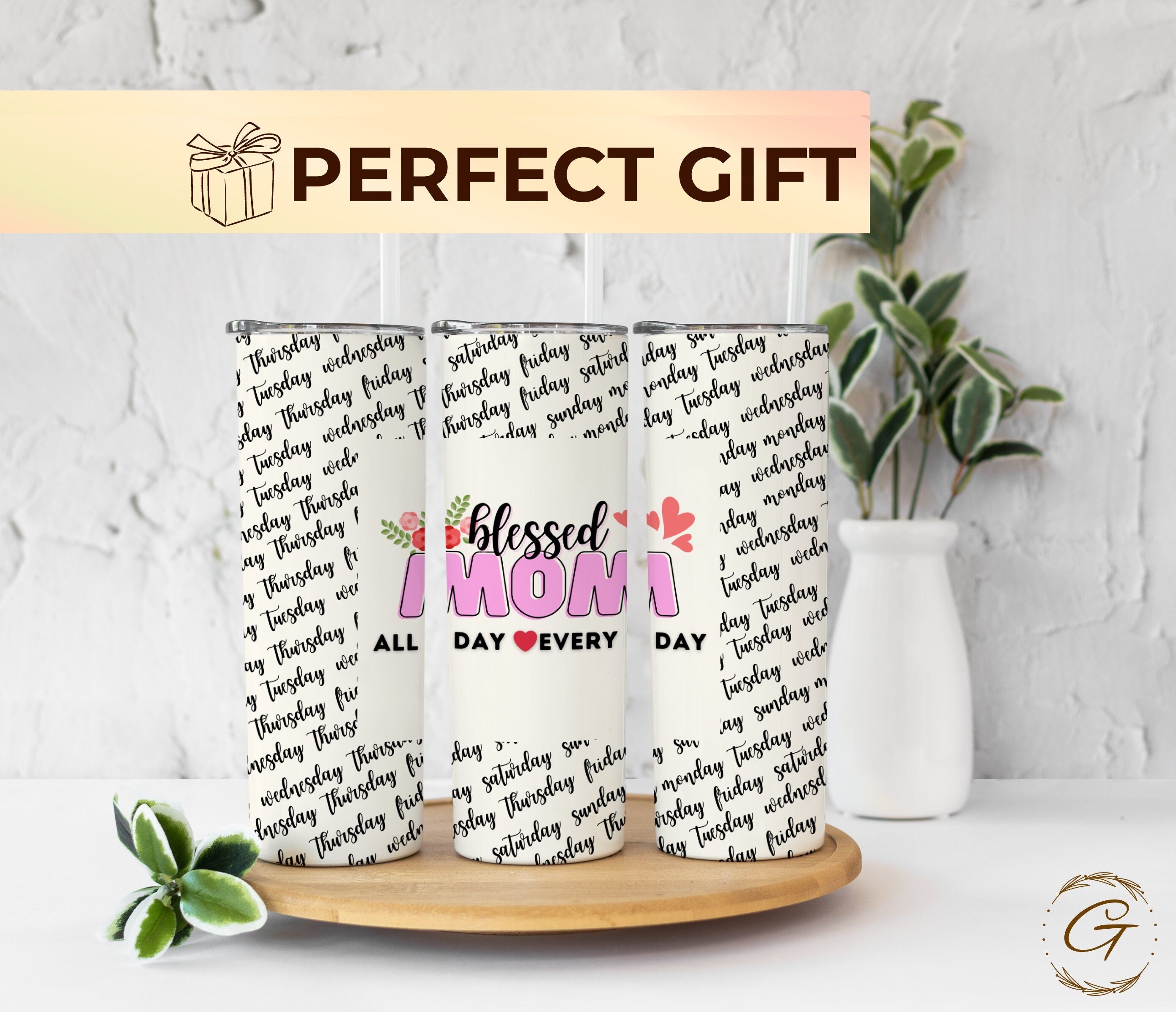 Seven Days of Love: Best Mom Tumbler - Mother's Day Gifts