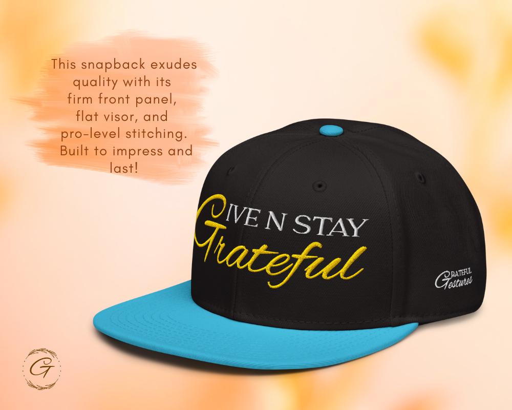 Give N Stay Grateful Snapback Hat, Embroidered Adjustable Cap