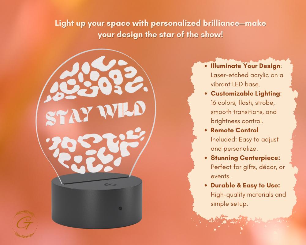 Stay Wild Design Circle Acrylic LED Sign, Custom Wall Light