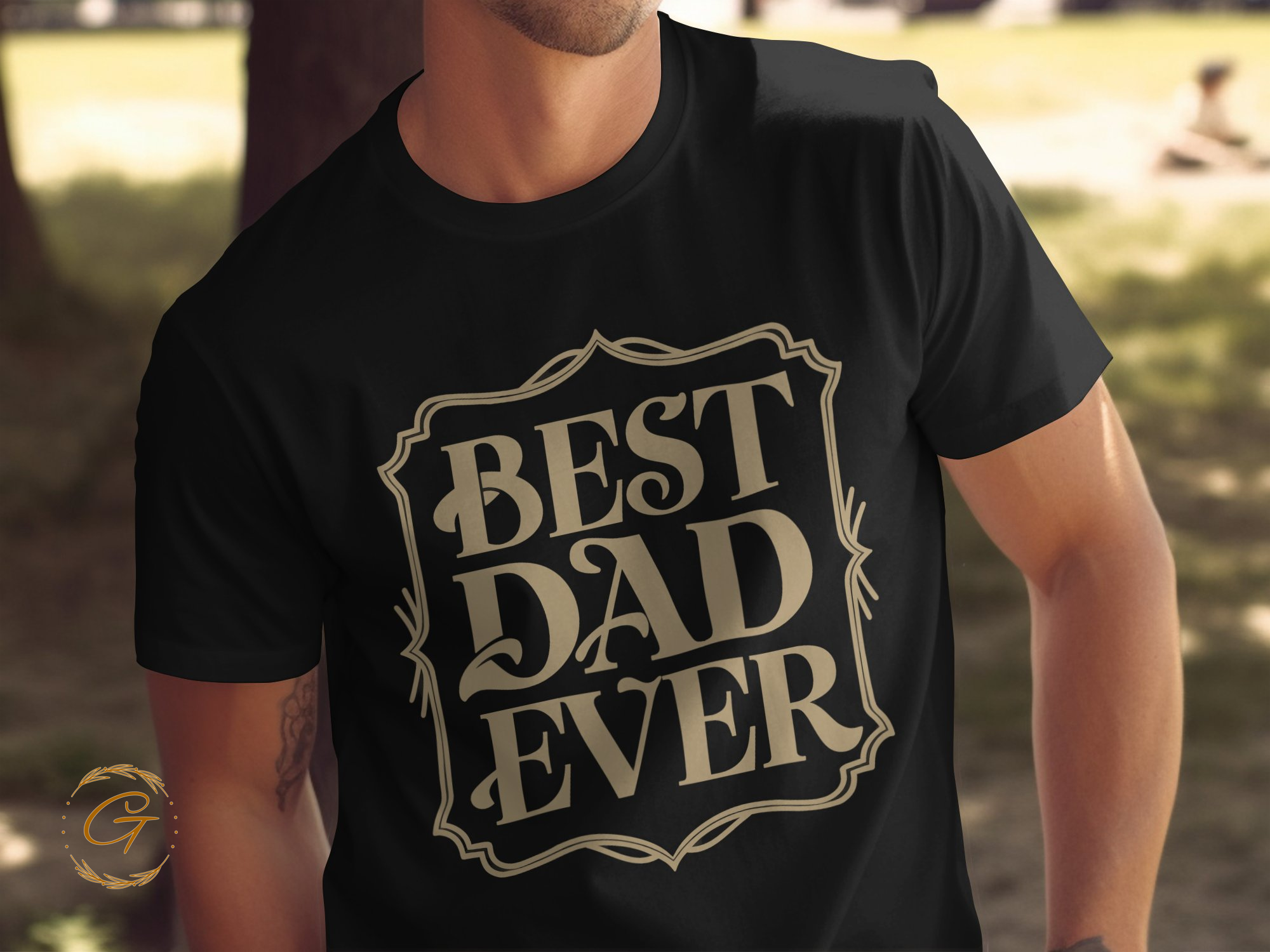 Best Dad Ever T-Shirt – Funny Dad Graphic Tee