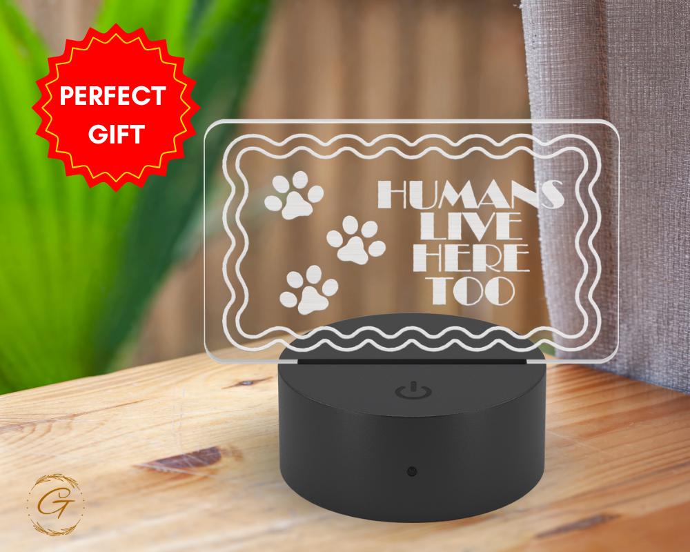 Humans Live Here Too Name Plate Acrylic LED Light