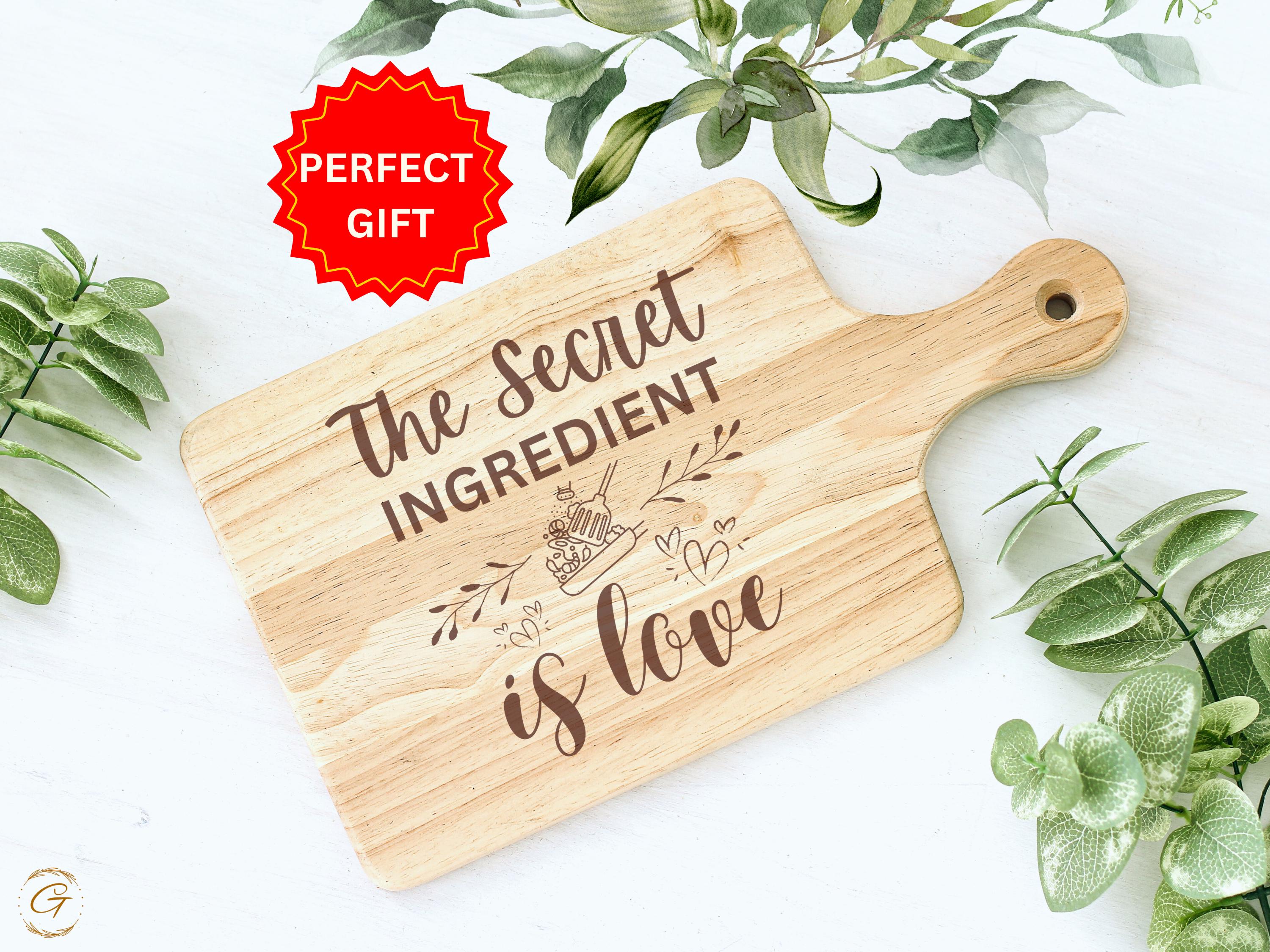 The Secret Ingredient Is Love Hardwood Cutting Board | Engraved Kitchen Gift | Cutting Board for Cooking Home | Kitchen Gift for Food Lovers