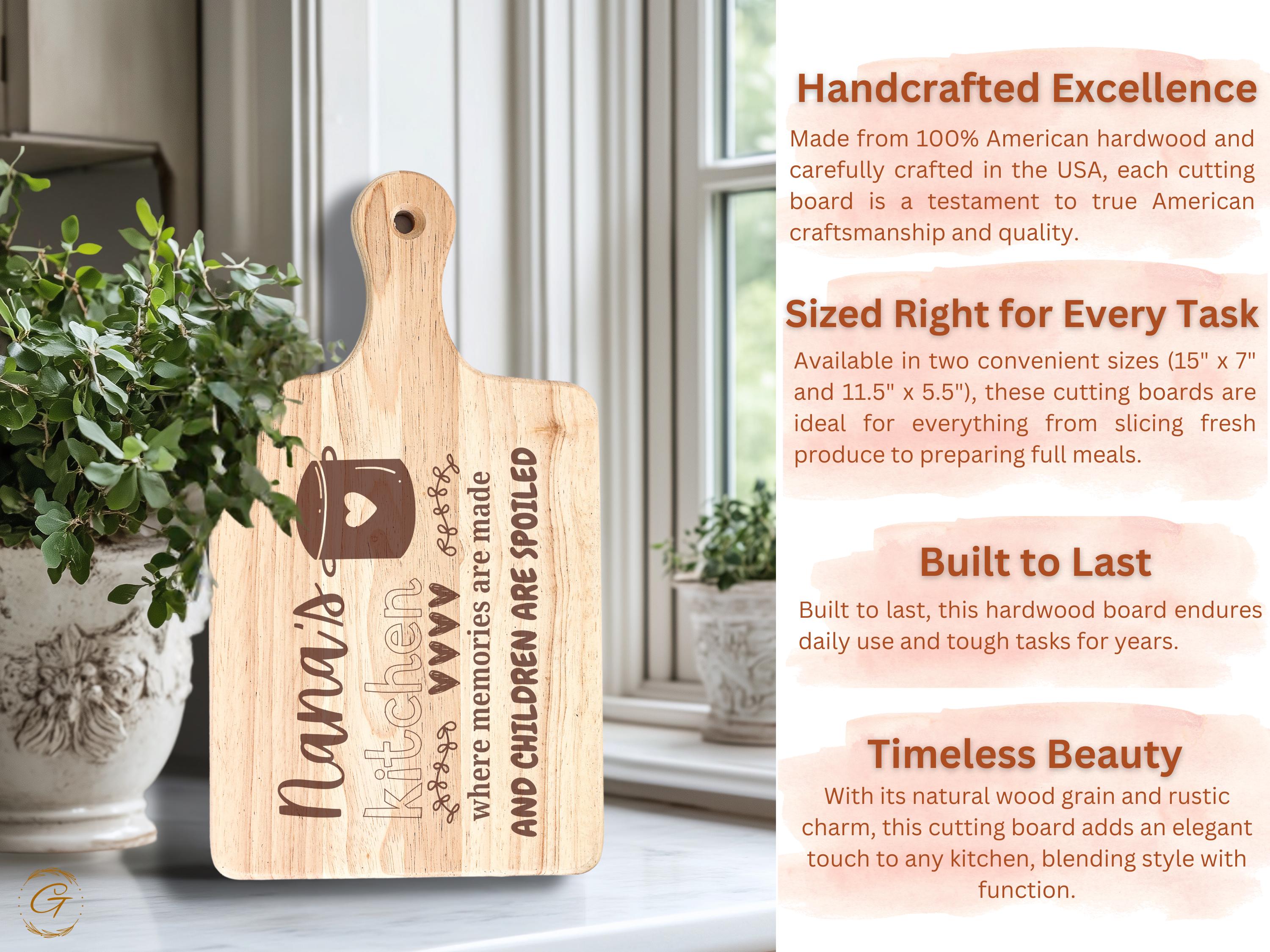 Nana's Kitchen Hardwood Cutting Board | Where Memories Are Made & Children Are Spoiled | Engraved Gift for Grandma's Kitchen | Gift for Nana