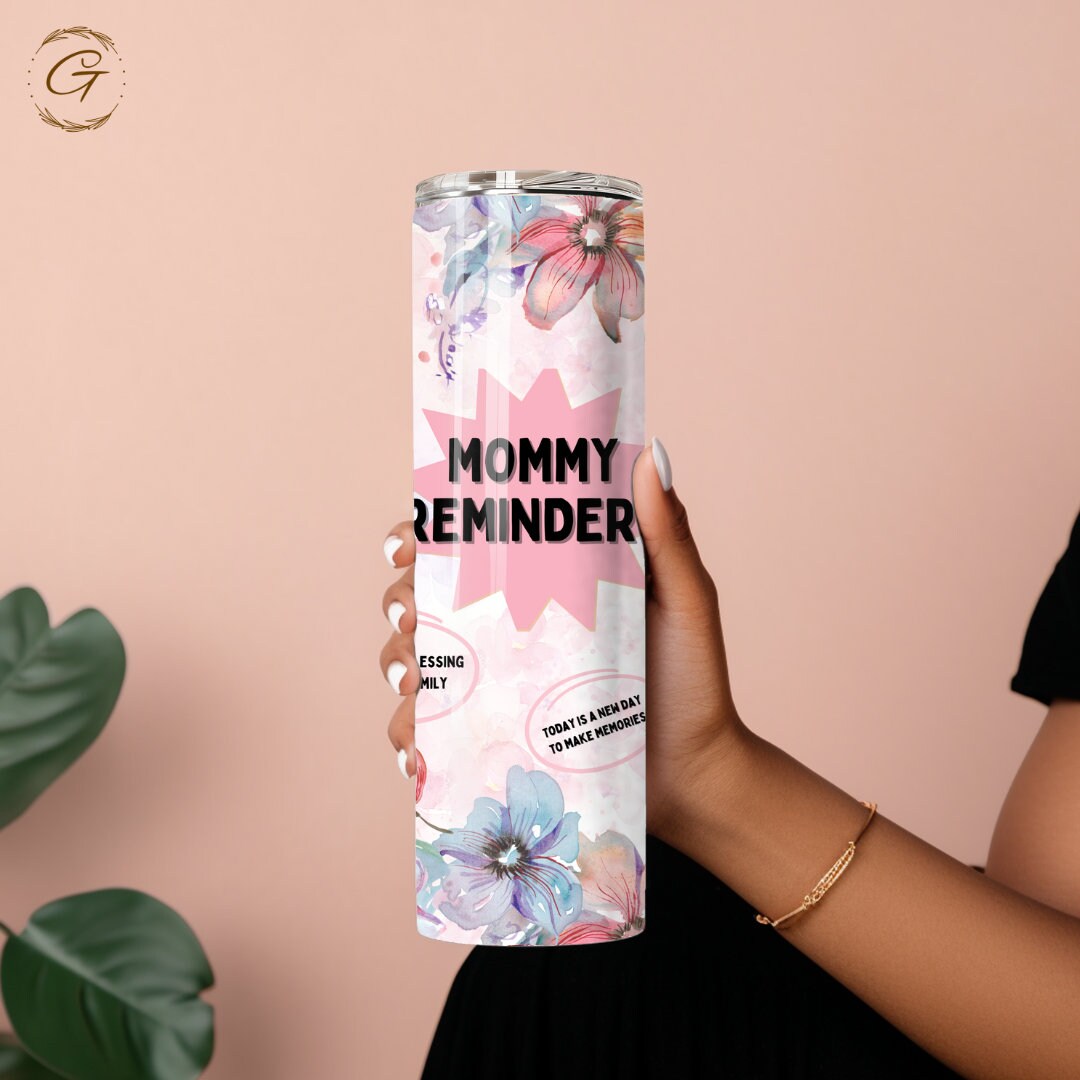 Mommy Reminders 2024 Personalized Cup