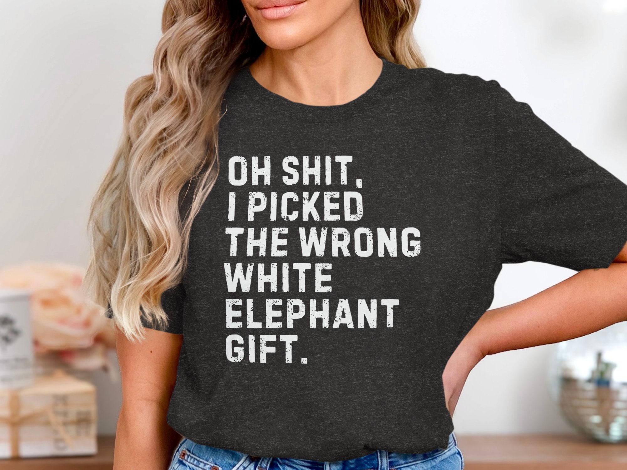Oh Shit I Picked The Wrong White Elephant Gift product type