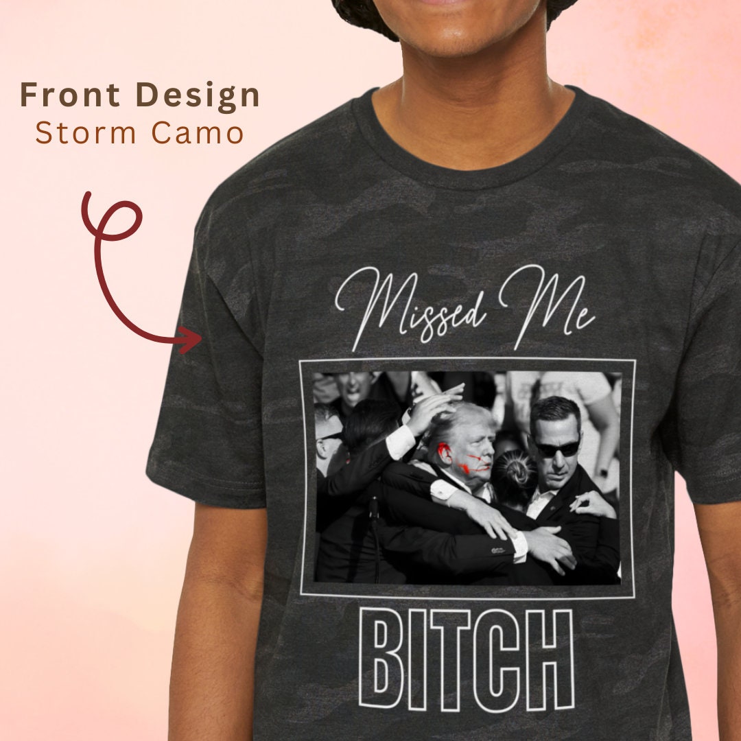 Trump T-Shirt Missed Me Bitch Design, Trump Supporters T-shirt, Trump Graphic Political Satire, Missed Me Bitch Design Patriotic Casual Wear