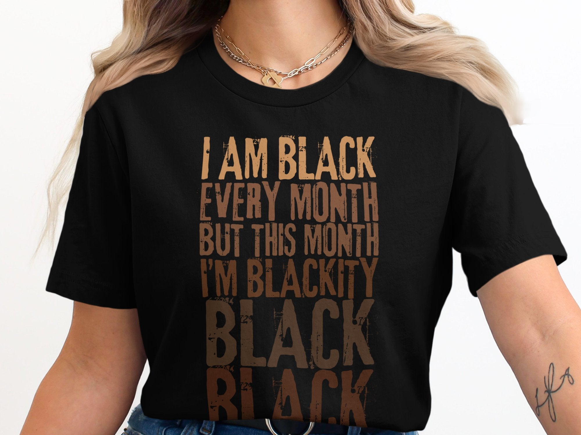 I Am Black Every Month Blackity Black Shirt product type