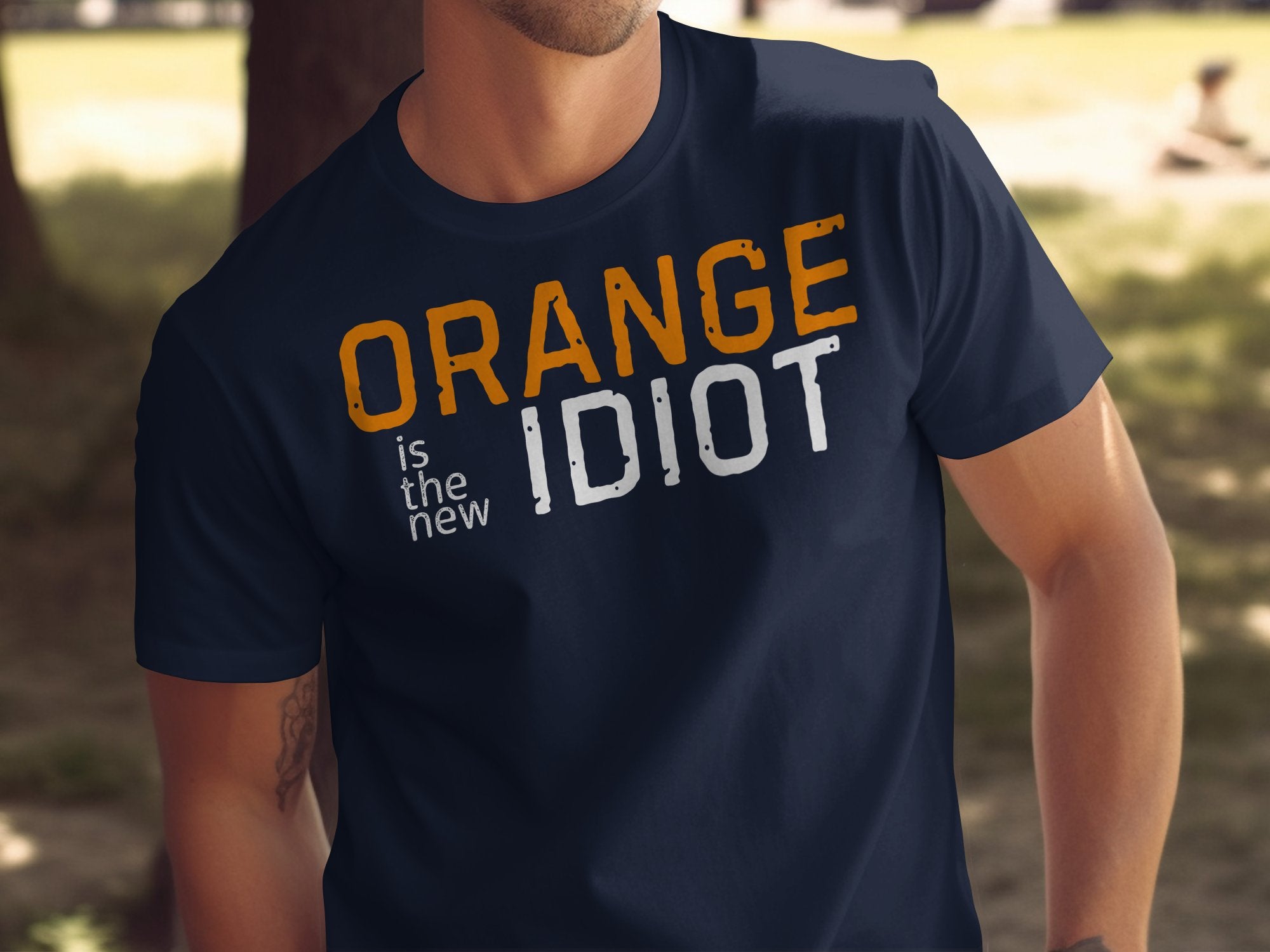 Orange Is the New Idiot Funny Statement T-shirt product