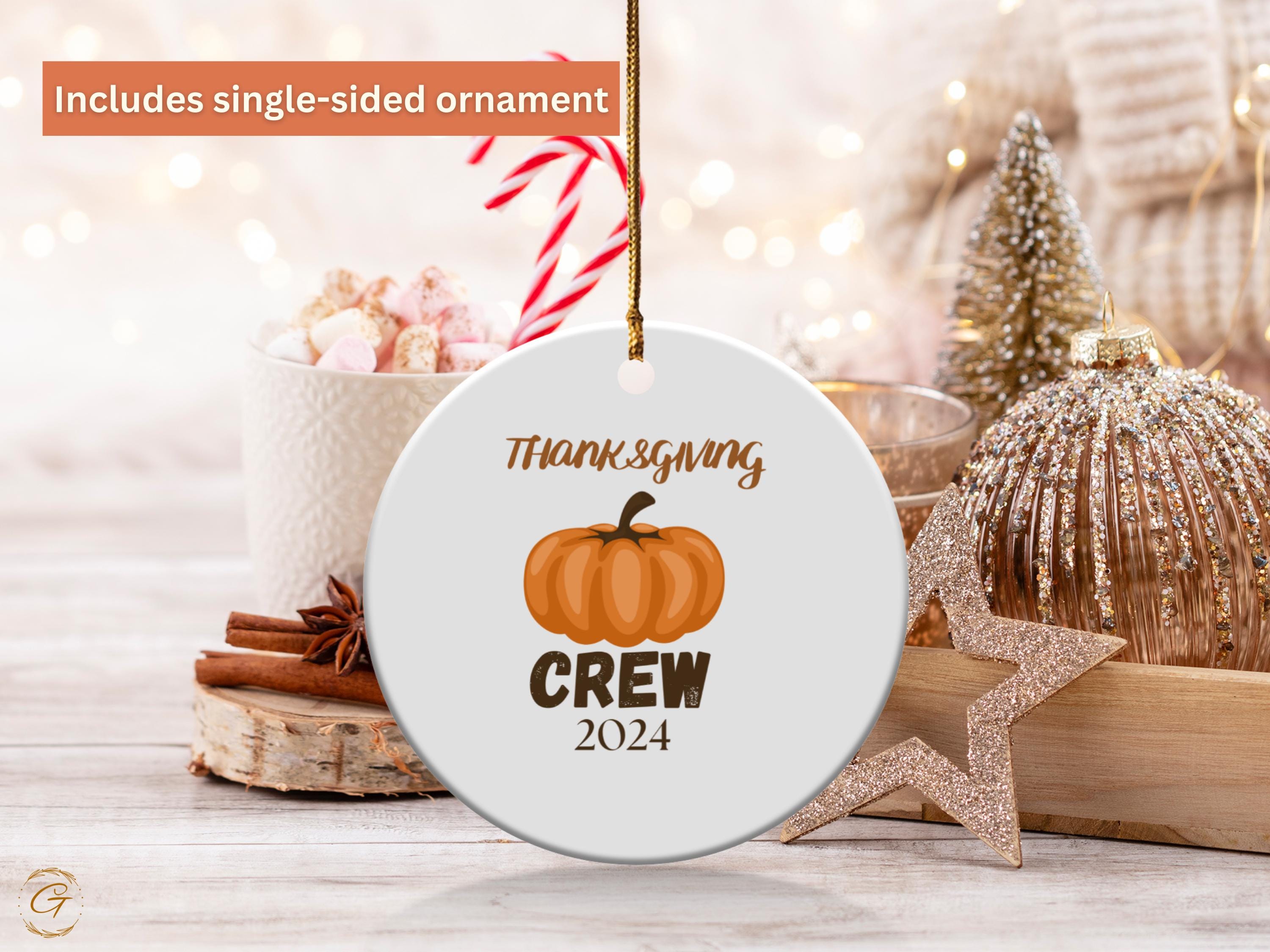Thanksgiving Crew 2024 Ornaments, Fall Pumpkin Thanksgiving Decorations, Autumn Holiday Decors, Family Gathering Keepsake, Holiday Keepsakes