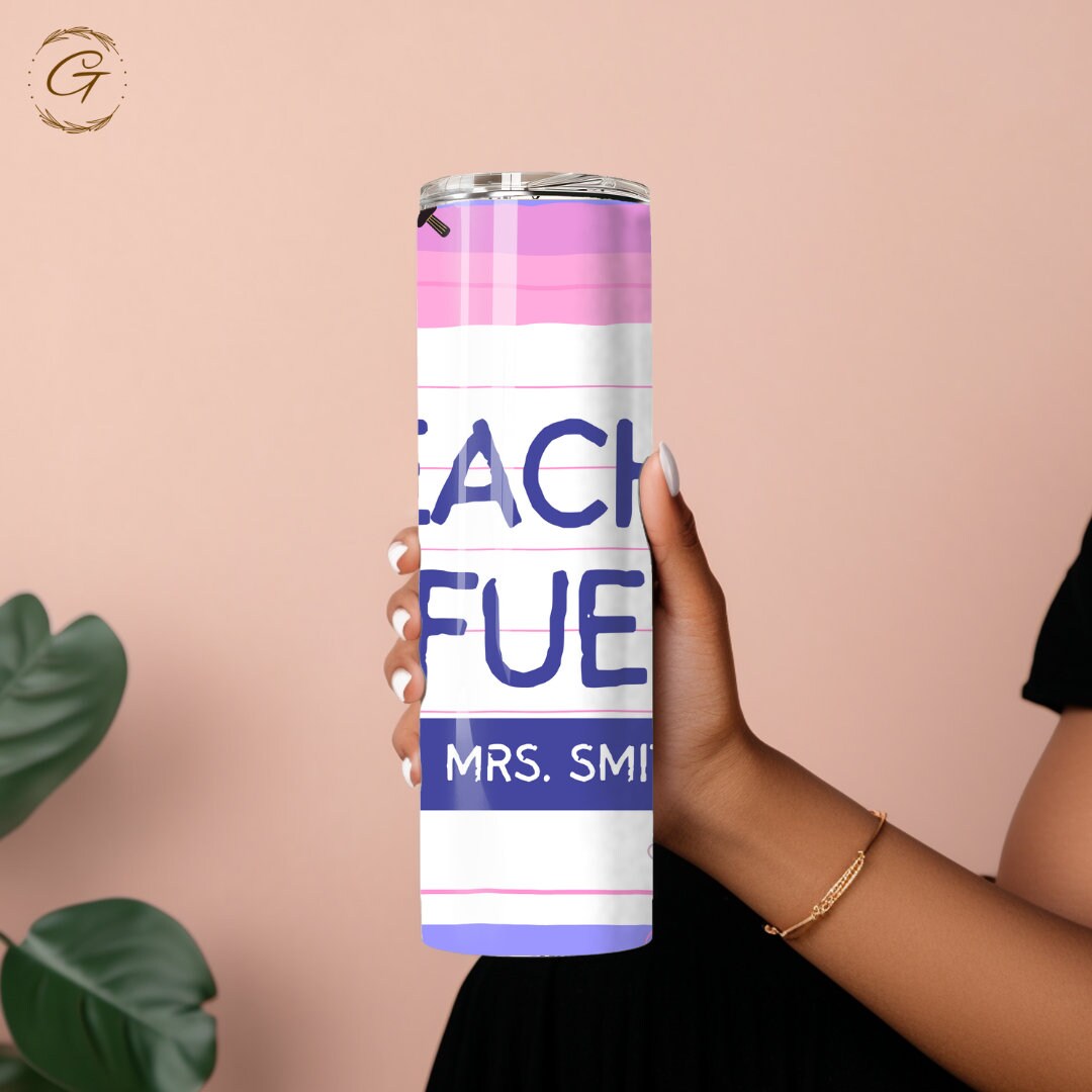 Teacher Fuel Custom Appreciation Tumbler - 20 oz Skinny