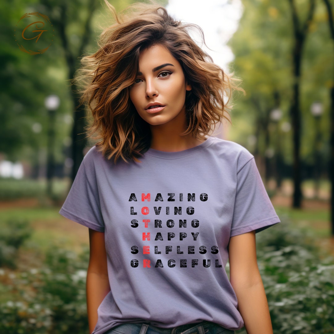 Inspirational Quote T-Shirt, Amazing Loving Strong Happy Selfless Graceful