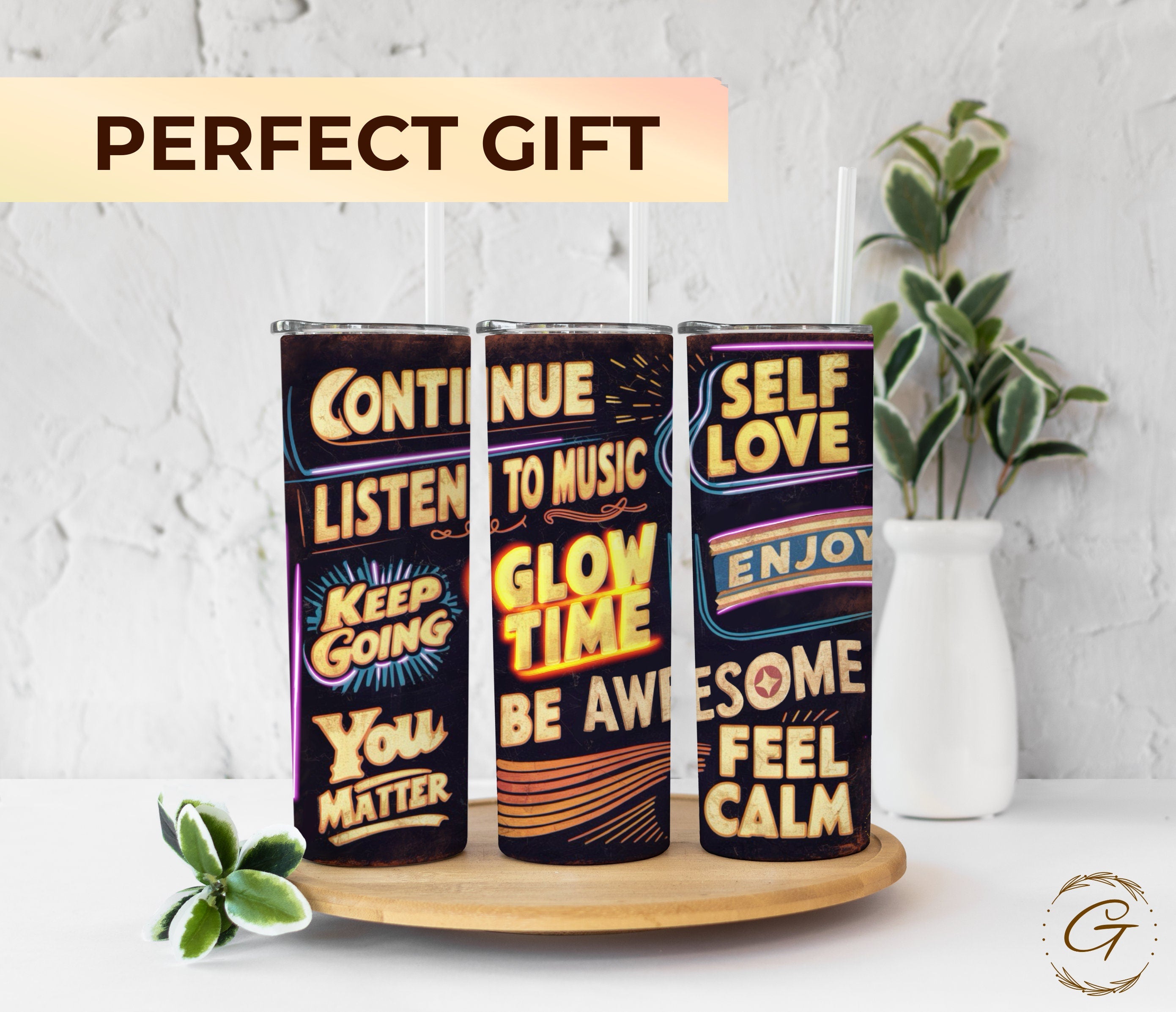 Inspirational 'Glow Time' Skinny Tumbler 20oz