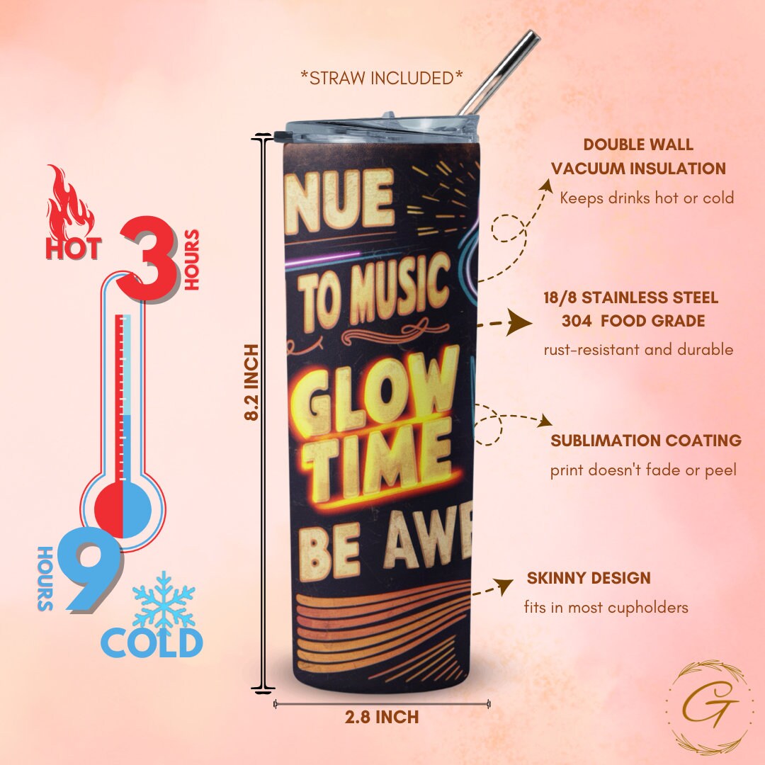 Inspirational 'Glow Time' Skinny Tumbler 20oz