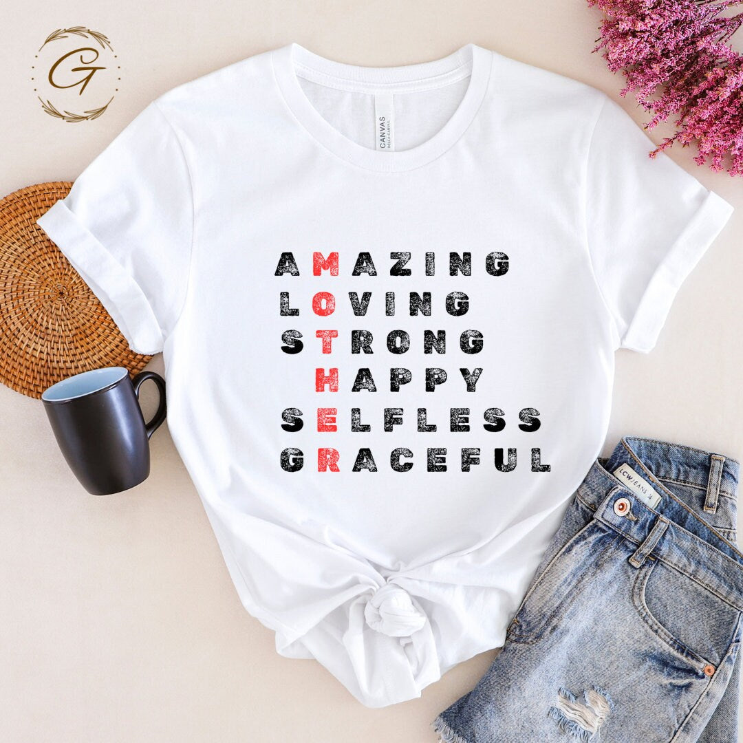 Inspirational Quote T-Shirt, Amazing Loving Strong Happy Selfless Graceful