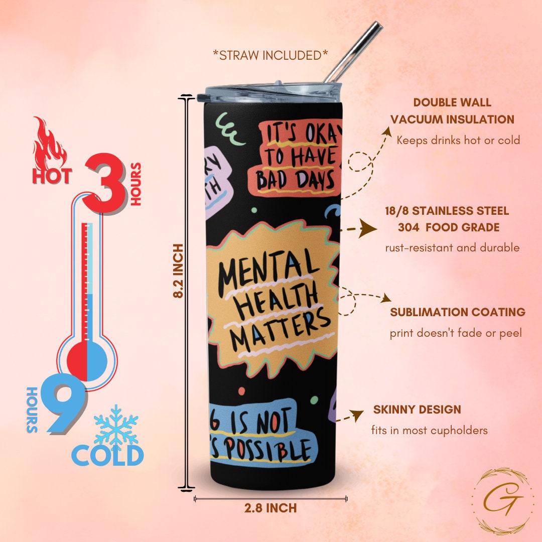 Mental Health Matters Tumbler 20oz Skinny